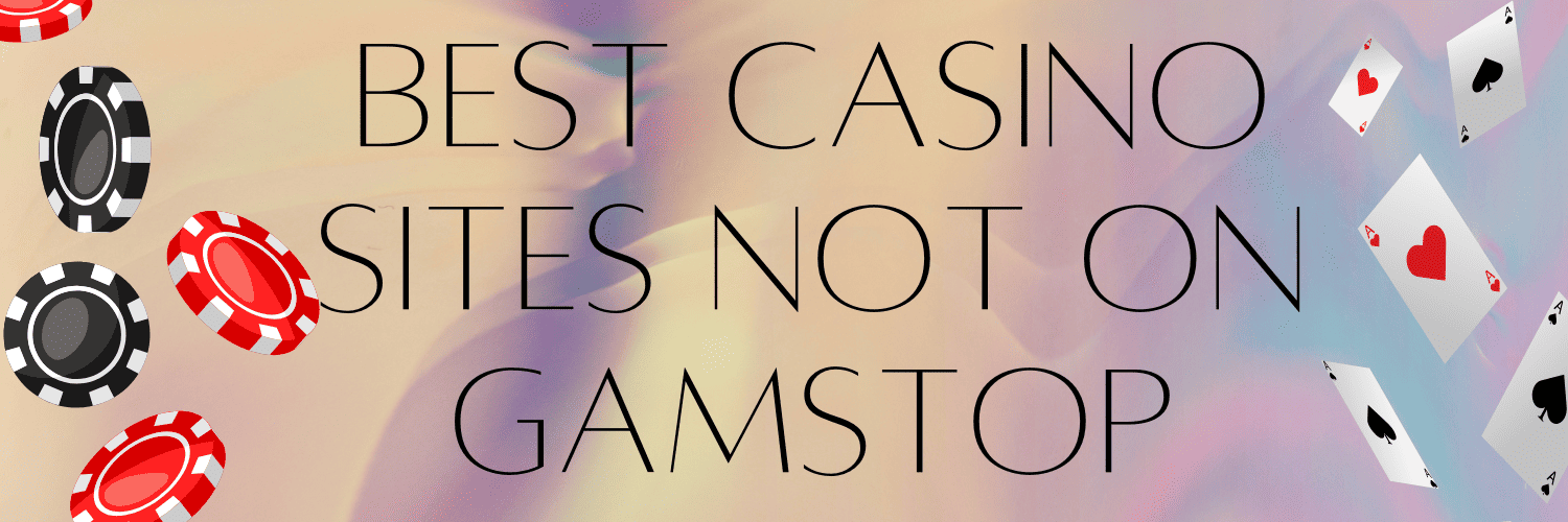Discover the Best Casino Sites Not on Gamstop 1951120158