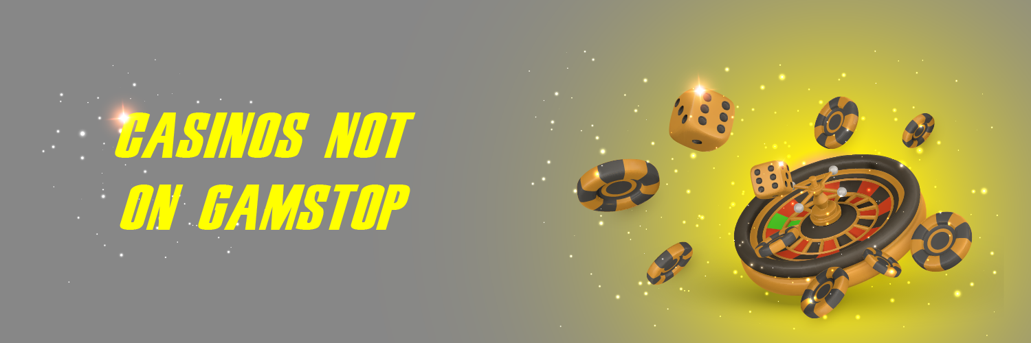 Explore the Best Casino Sites Not on Gamstop -1807055826