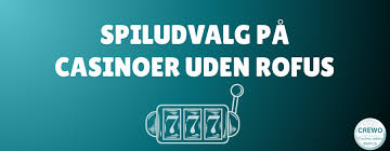 Spil Uden Om Rufus En Guide til Alternativer -592401076 Spil Uden Om Rufus En Guide til Alternativer -592401076