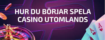 Upptäck Fördelarna med Utländska Online Casinon