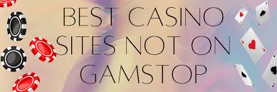 Exploring Slots and Online Casinos Not on Gamstop Exploring Slots and Online Casinos Not on Gamstop